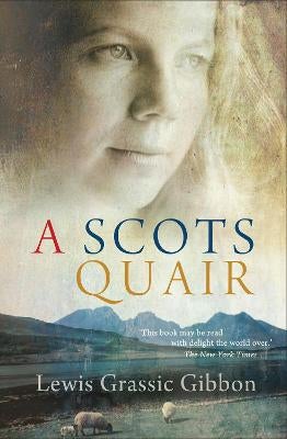 A Scots Quair by Lewis Grassic Gibbon | Paper Plus