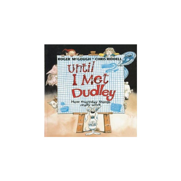 Until I Met Dudley -