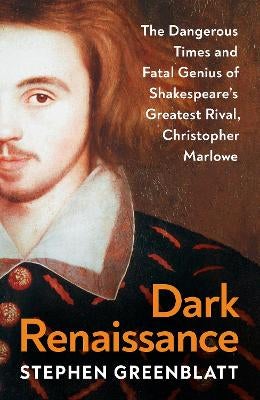 Dark Renaissance by Stephen Greenblatt | Paper Plus