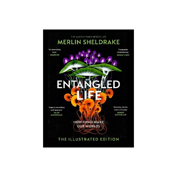 Entangled Life by Merlin Sheldrake | Paper Plus
