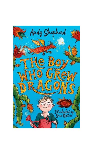 The Boy Who Grew Dragons By Andy Shepherd & Sara Ogilvie - Paperback, Very Good Condition, ISBN 1848126492