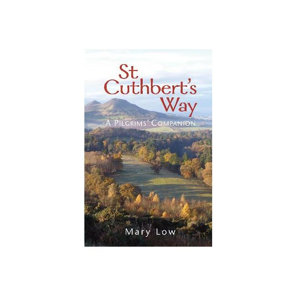 St Cuthbert's Way - 2019 edition -