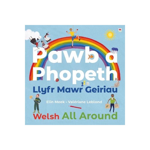 Pawb a Phopeth - Llyfr Mawr Geiriau / Welsh All Around -