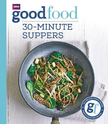30-minute　Food:　Food　Plus　Guides　by　Good　Good　suppers　Paper