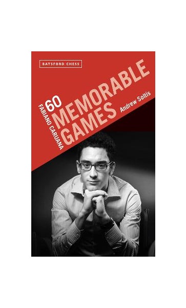 Fabiano Caruana: 60 Memorable Games - Soltis
