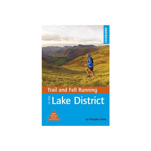 Trail and Fell Running in the Lake District by Kingsley Jones
