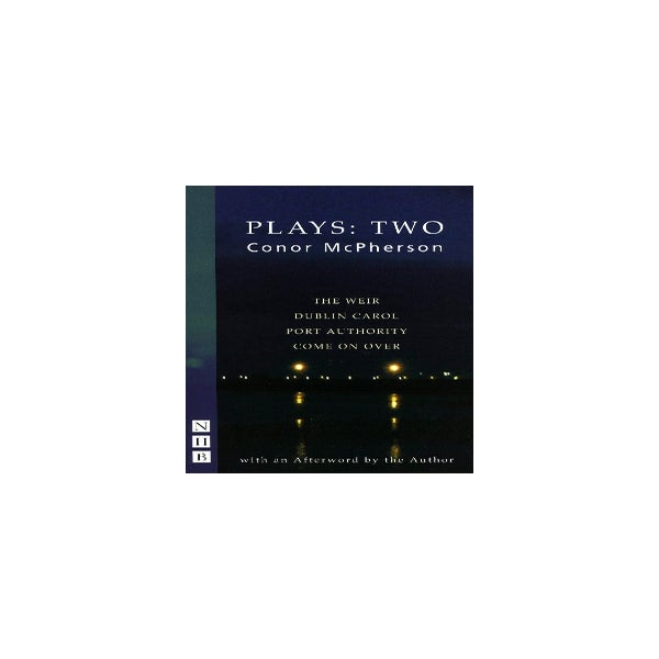 Conor McPherson Plays: Two -