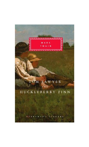 Tom Sawyer And Huckleberry Finn - (everyman's Library Classics) By