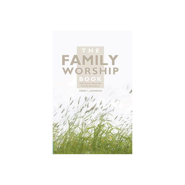 The Family Worship Book -