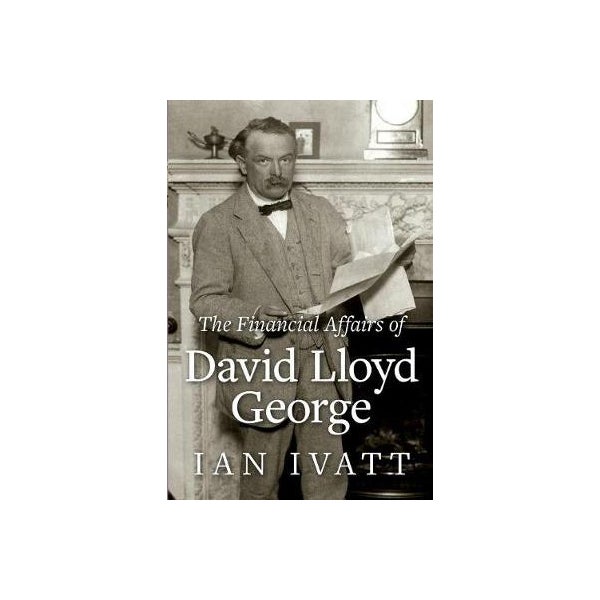 The Financial Affairs of David Lloyd George -