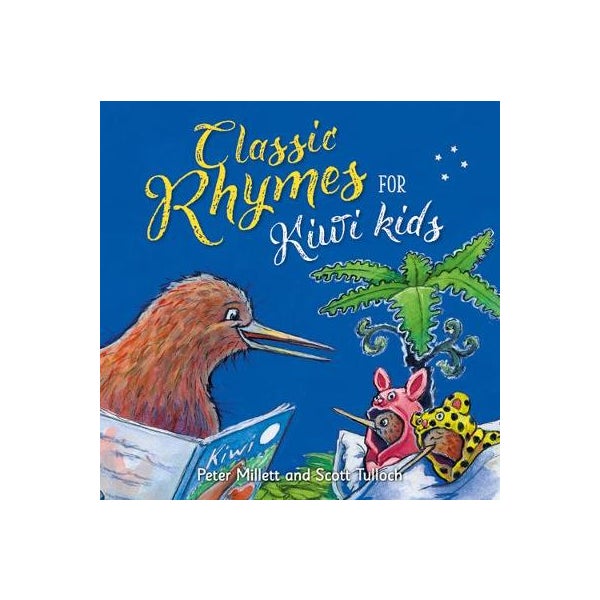 Classic Rhymes for Kiwi Kids -
