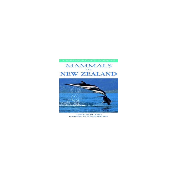 Photographic Guide to Mammals of New Zealand -