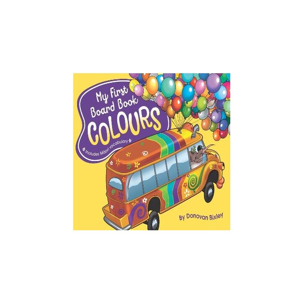 My First Board Book: Colours -
