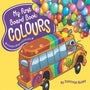 My First Board Book: Colours -