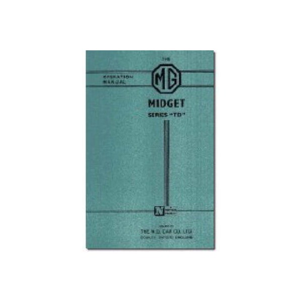 Mg Owners' Handbook: Mg Midget Td -