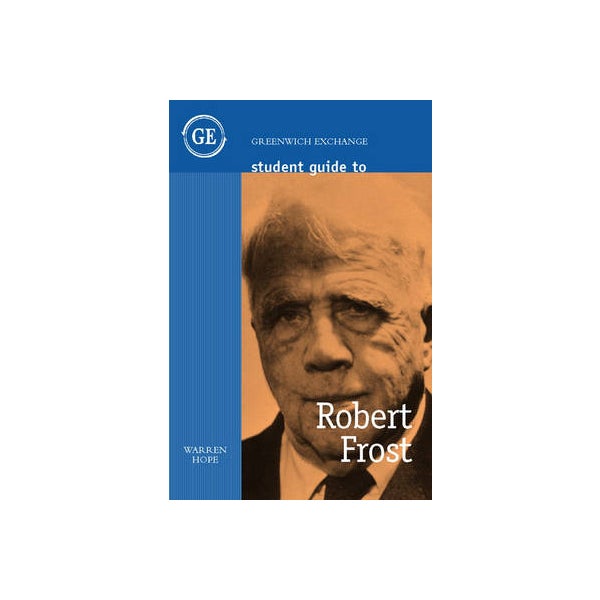 Student Guide to Robert Frost -
