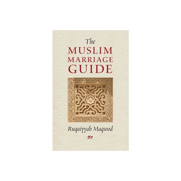The Muslim Marriage Guide -