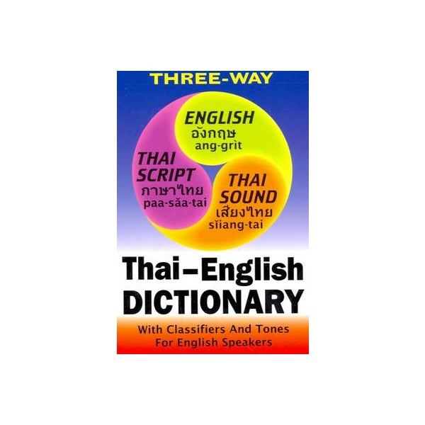 Thai-English and English-Thai Three-Way Dictionary -