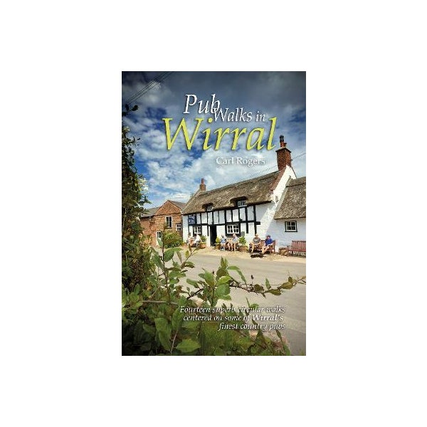 Carl Rutter Pub Pub Walks in Wirral by Carl Rogers | Paper Plus