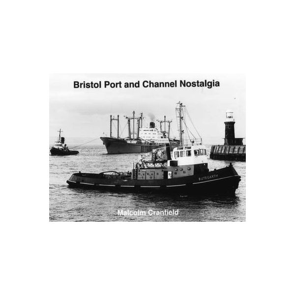Bristol Port and Channel Nostalgia -