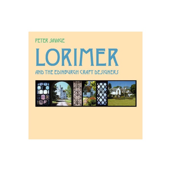 Lorimer and the Edinburgh Craft Designers -