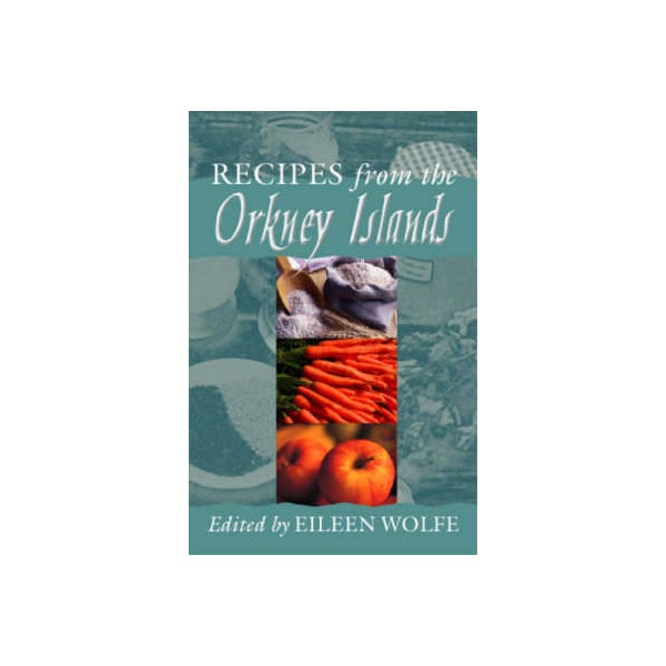 Recipes from the Orkney Islands -
