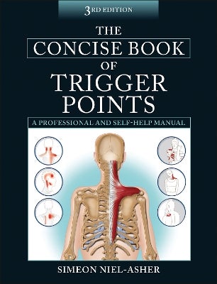 The Concise Book of Trigger Points by Simeon Niel-Asher | Paper Plus