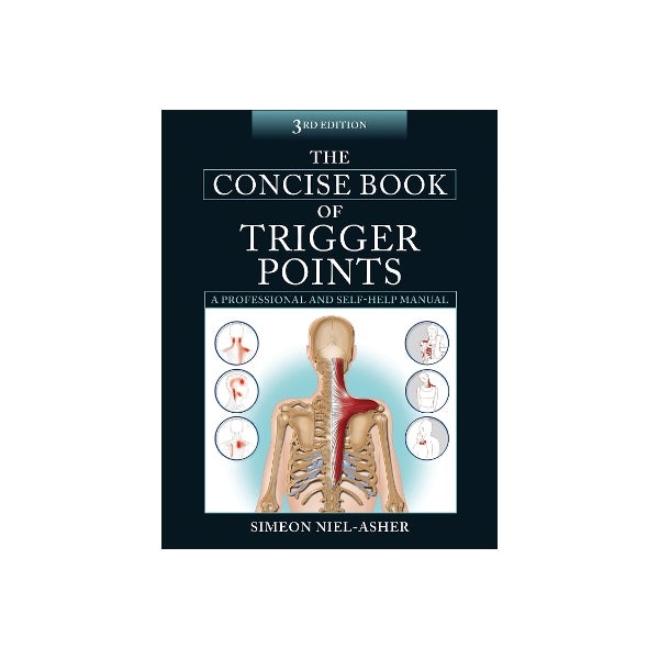 Trigger Point Text Book The Concise Book of Trigger Points by Simeon Niel-Asher | Paper Plus
