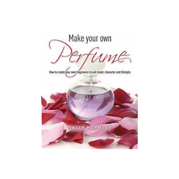 Make Your Own Perfume -