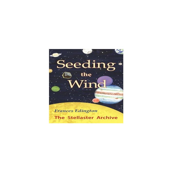 Seeding the Wind -