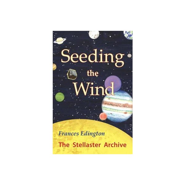 Seeding the Wind -