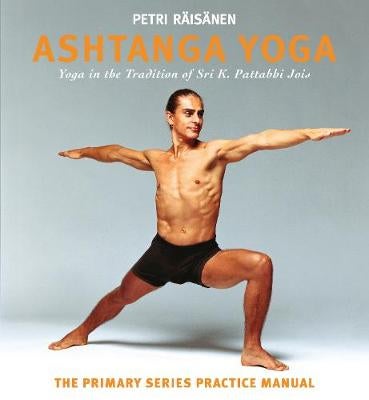 Ashtanga Yoga by Petri Raisanen | Paper Plus