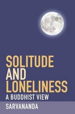 Solitude and Loneliness by S. Sarvananda | Paper Plus