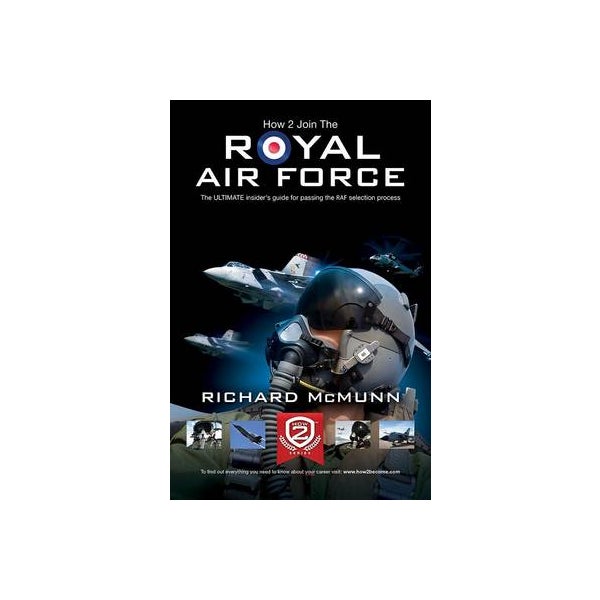 How to Join the Royal Air Force: the Insider's Guide -