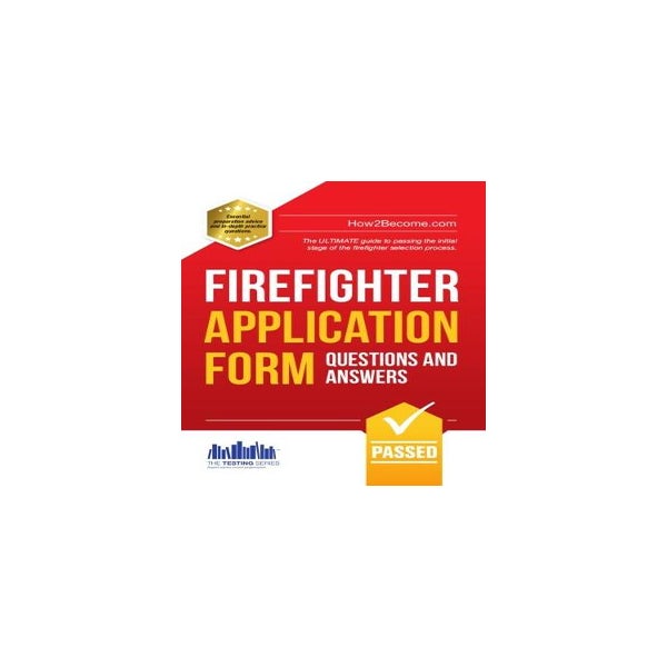Firefighter Application Form Questions and Answers -
