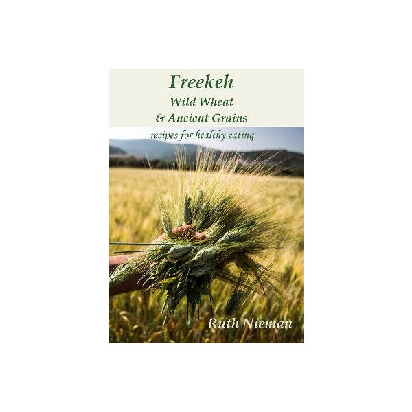 Freekeh, Wild Wheat & Ancient Grains -