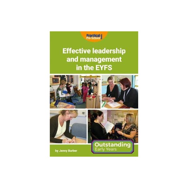 Effective Leadership and Management in the EYFS -