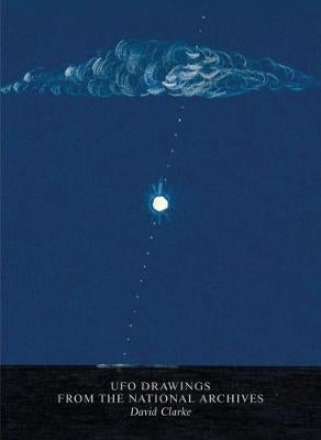 ufo-drawings-from-the-national-archives-by-david-clarke-paper-plus