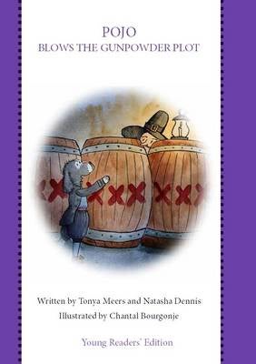 Pojo Blows the Gunpowder Plot by Tonya Meers, Natasha Dennis | Paper Plus
