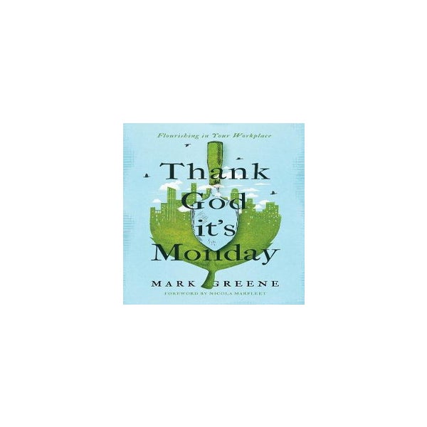 Thank God It's Monday -