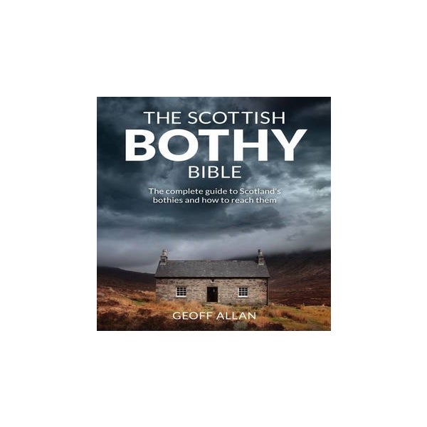 The Scottish Bothy Bible -