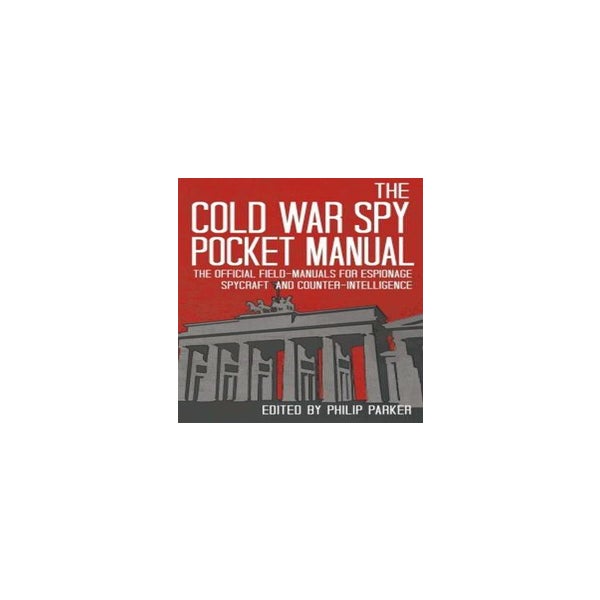 The Cold War Spy Pocket Manual -
