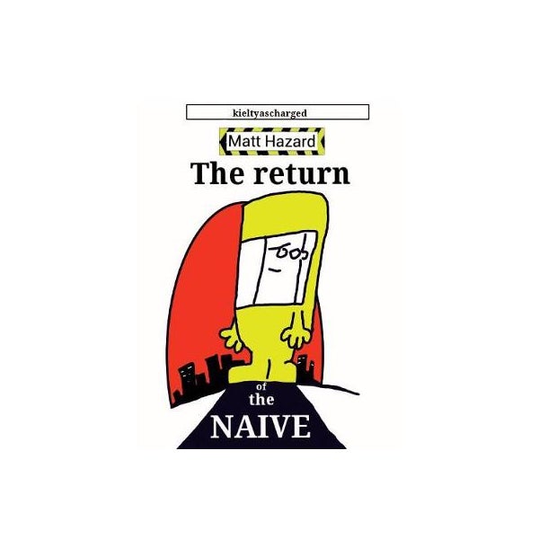 The Return of the Naive -
