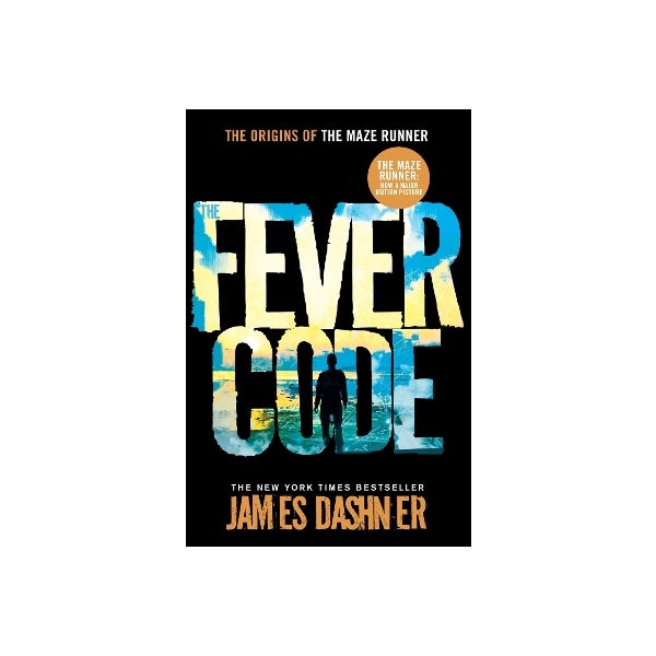 Fever Code by James Dashner | Paper Plus