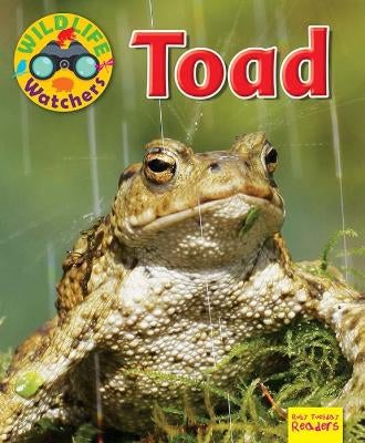 Wildlife Watchers: Toad by Ruth Owen | Paper Plus