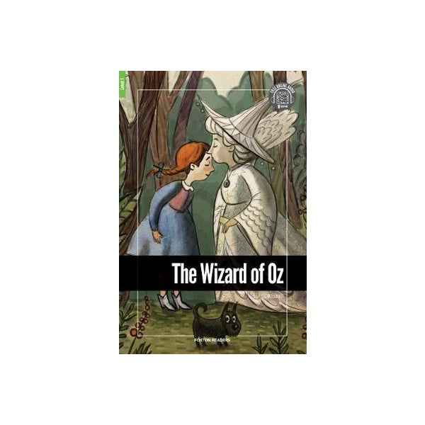 The Wizard of Oz - Foxton Reader Level-1 (400 Headwords A1/A2) with free online AUDIO -