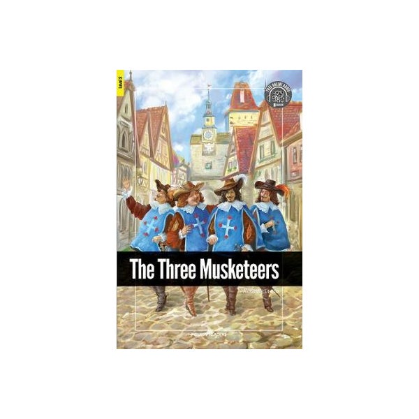 The Three Musketeers - Foxton Reader Level-3 (900 Headwords B1) with free online AUDIO -