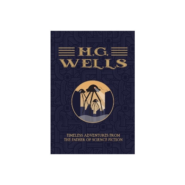 H.G. Wells - The Collection -