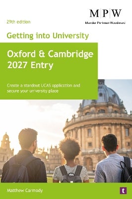 Getting into University: Oxford and Cambridge 2027 Entry by Mat Carmody ...