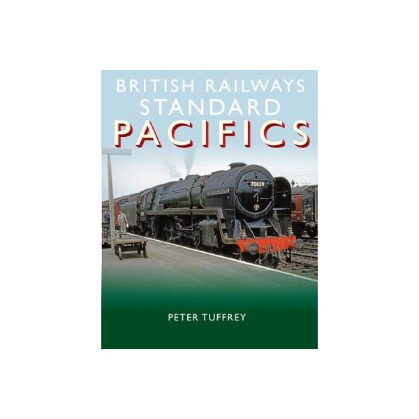 British Railways Standard Pacifics -